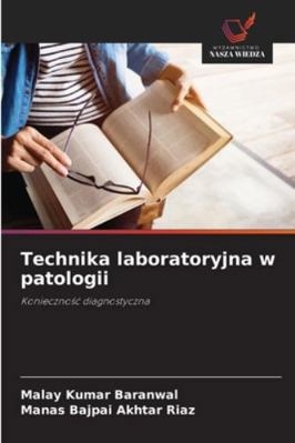 Technika laboratoryjna w patologii [Polish] 6208916046 Book Cover
