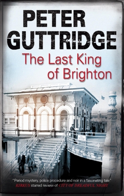 The Last King of Brighton 1847513352 Book Cover