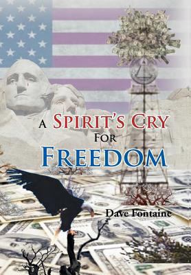 A Spirit's Cry For Freedom 1469173417 Book Cover