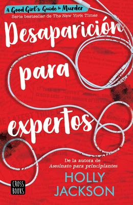 Desaparición Para Expertos / Good Girl, Bad Blo... [Spanish] 607079611X Book Cover