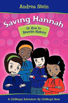 Saving Hannah: Or How to Rewrite History 061537378X Book Cover