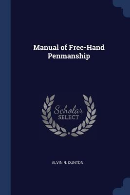 Manual of Free-Hand Penmanship 1376532476 Book Cover