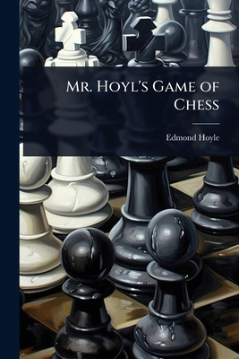 Mr. Hoyl's Game of Chess 1023682125 Book Cover