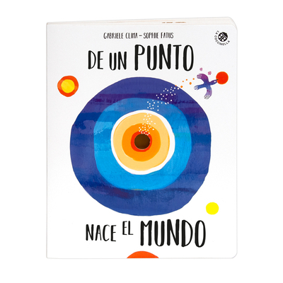 de Un Punto Nace El Mundo [Spanish] 8855065513 Book Cover
