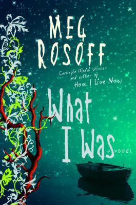 What I Was 0385663978 Book Cover