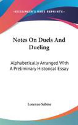 Notes On Duels And Dueling: Alphabetically Arra... 0548349428 Book Cover