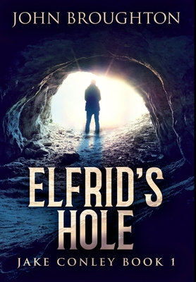 Elfrid's Hole: Premium Hardcover Edition 1034217461 Book Cover