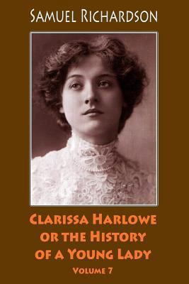 Clarissa Harlowe or the History of a Young Lady... 198639249X Book Cover