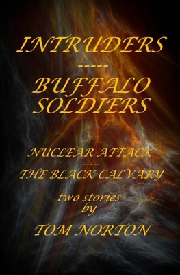 Intruders-----Buffalo Soldiers B0CCCXC2DN Book Cover