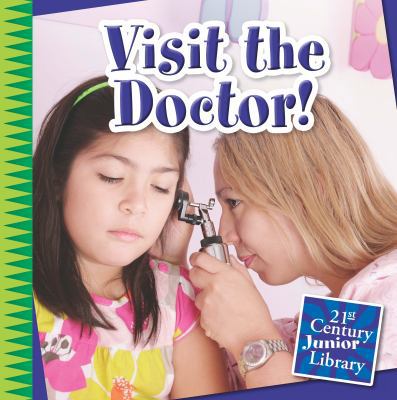 Visit the Doctor! 1631889850 Book Cover