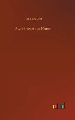 Sweethearts at Home 3734034817 Book Cover