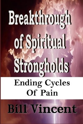 Breakthrough of Spiritual Strongholds: Ending C... [Large Print] 1088151515 Book Cover
