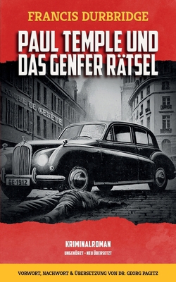 Paul Temple und das Genfer Rätsel [German] 1917798016 Book Cover