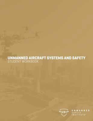 Unmanned Aircraft Systems and Safety