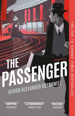 The Passenger: THE TOP 10 SUNDAY TIMES BESTSELLER 1782275401 Book Cover