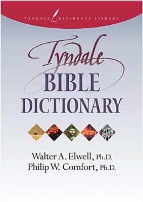 Tyndale Bible Dictionary (Tyndale Reference Lib... 0842370897 Book Cover