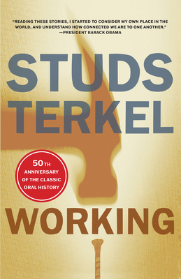 Working: People Talk about What They Do All Day... B0092GHF2E Book Cover