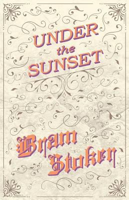 Under the Sunset 1528710703 Book Cover