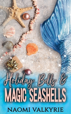 Holiday Bells & Magic Seashells B0GHDPWNXQ Book Cover