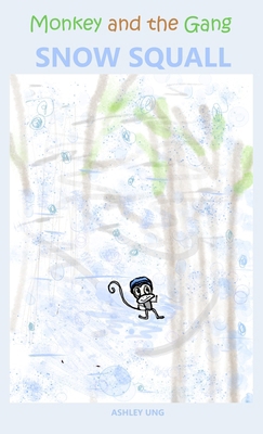 Monkey and the Gang Snow Squall B0GXCGBXZQ Book Cover