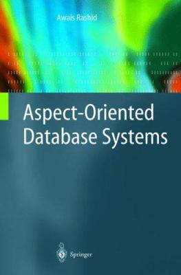 Aspect-Oriented Database Systems 3540009485 Book Cover