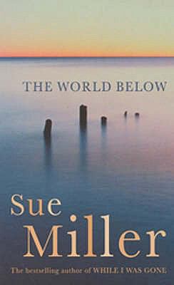 The World Below 0747558752 Book Cover