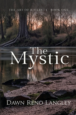 The Mystic: Book One, The Art of Rivers 168513601X Book Cover