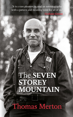 The Seven Storey Mountain 028107366X Book Cover