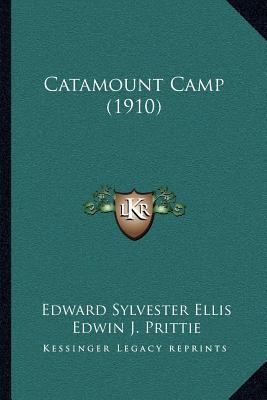 Catamount Camp (1910) 1166607275 Book Cover