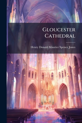 Gloucester Cathedral 1246267993 Book Cover