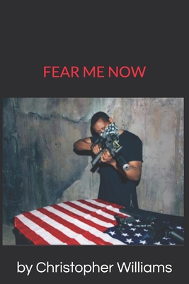 Fear Me Now 1712207857 Book Cover