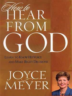 How to Hear from God: Learn to Know His Voice a... [Large Print] 1594150419 Book Cover