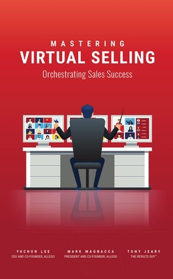 Mastering Virtual Selling: Orchestrating Sales ... 1954437110 Book Cover