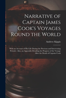 Narrative of Captain James Cook's Voyages Round... 1015009948 Book Cover