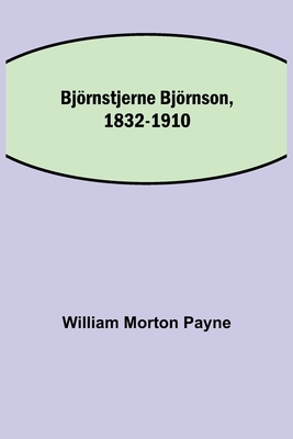 Björnstjerne Björnson, 1832-1910 935511141X Book Cover