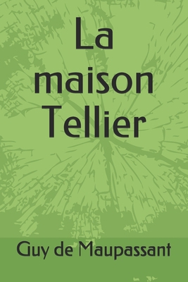 La maison Tellier [French] B08C488D2J Book Cover