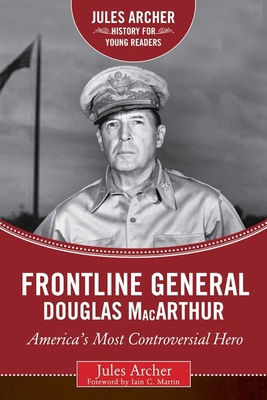 Frontline General: Douglas MacArthur: America's... 1634501683 Book Cover