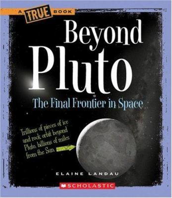 Beyond Pluto 0531125653 Book Cover