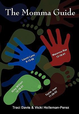 The Momma Guide 1452013160 Book Cover