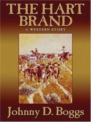 The Hart Brand: A Western Story 1594143994 Book Cover