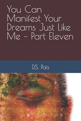 You Can Manifest Your Dreams Just Like Me - Par... B0CMPSCVZK Book Cover