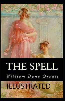 The Spell Illustrated B08FP45BPW Book Cover