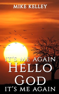 It's Me Again Hello God It's Me Again 1951497325 Book Cover