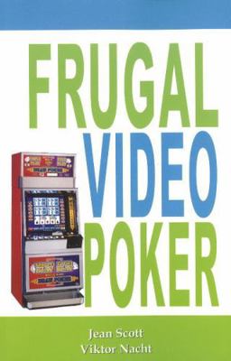 Frugal Video Poker 0929712439 Book Cover