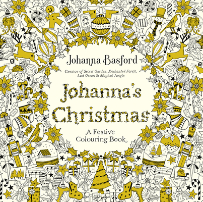 Johanna's Christmas: A Festive Colouring Book 0753557568 Book Cover