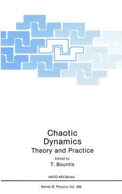 Chaotic Dynamics: Theory and Practice 0306442477 Book Cover