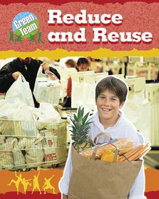 Reduce and Reuse 0778740951 Book Cover