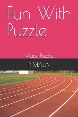 Fun With Puzzle: Maze Puzzle B0CWRW7NC4 Book Cover
