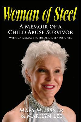 Woman of Steel: A Memoir of a Child Abuse Survi... 1097167917 Book Cover