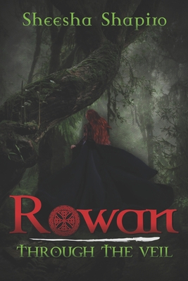 Rowan: Through the Veil B093RZGF64 Book Cover